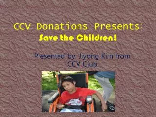 CCV Donations Presents : Save the Children!