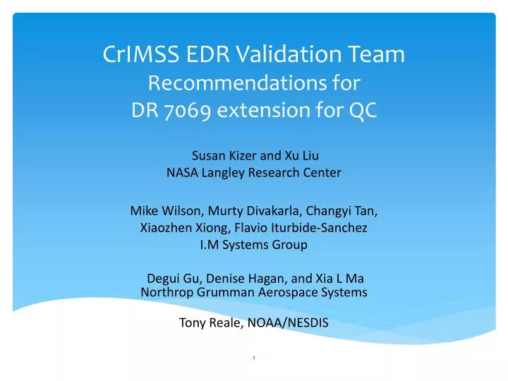 crimss edr validation team recommendations for dr 7069 extension for qc