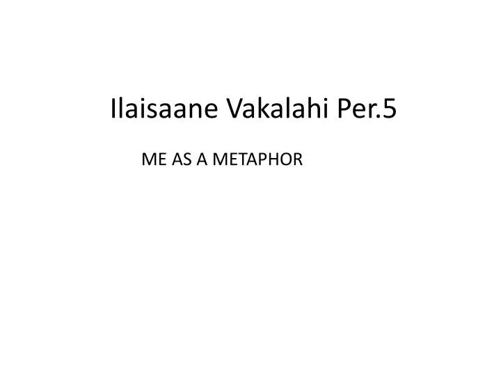 ilaisaane vakalahi per 5