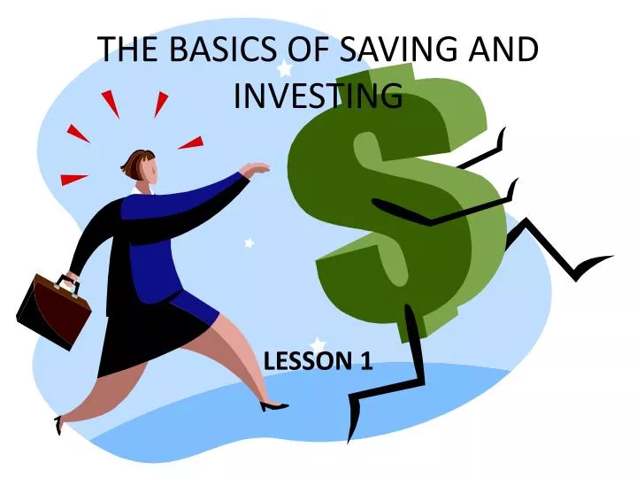 the basics of saving and investing
