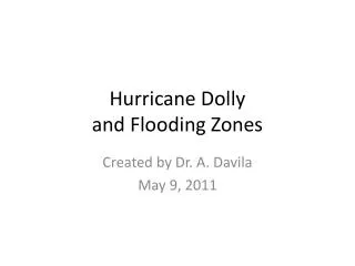 Hurricane Dolly and Flooding Zones