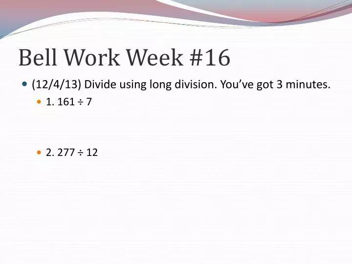 bell work week 16