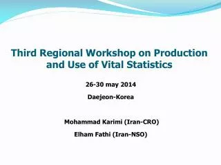 Third Regional Workshop on Production and Use of Vital Statistics