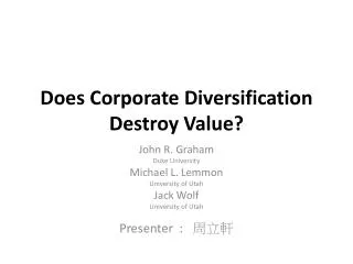Does Corporate Diversification Destroy Value?