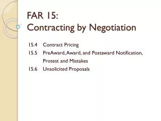 FAR 15: Contracting by Negotiation
