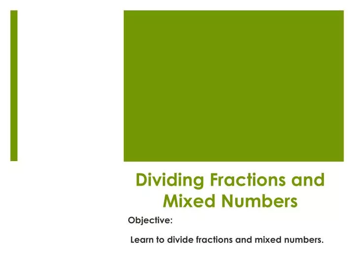 dividing fractions and mixed numbers