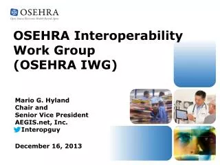 OSEHRA Interoperability Work Group (OSEHRA IWG )
