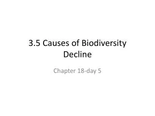 3.5 Causes of Biodiversity Decline