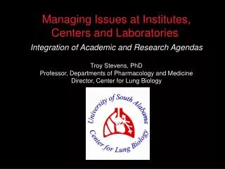 Managing Issues at Institutes, Centers and Laboratories