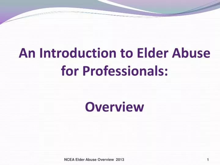 an introduction to elder abuse for professionals overview