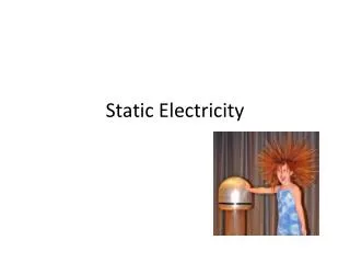 Static Electricity