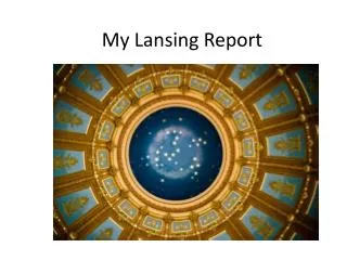 My Lansing Report