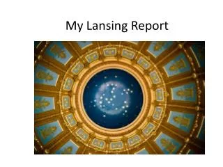 my lansing report