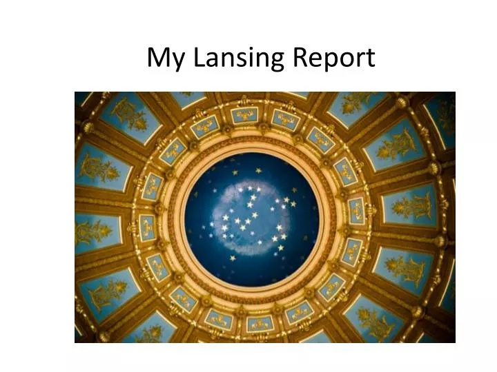 my lansing report