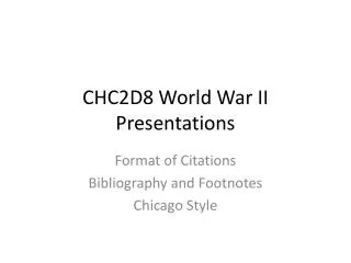 CHC2D8 World War II Presentations