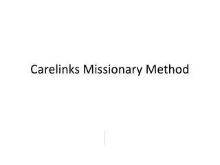 Carelinks Missionary Method