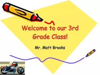 Welcome to our 3rd Grade Class !