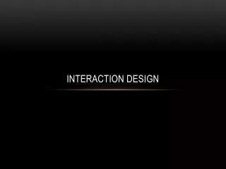 Interaction Design