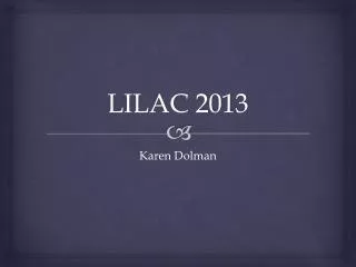 LILAC 2013