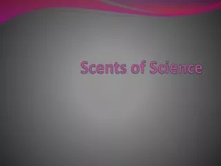 Scents of Science