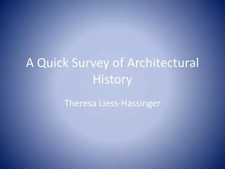 a quick survey of architectural history