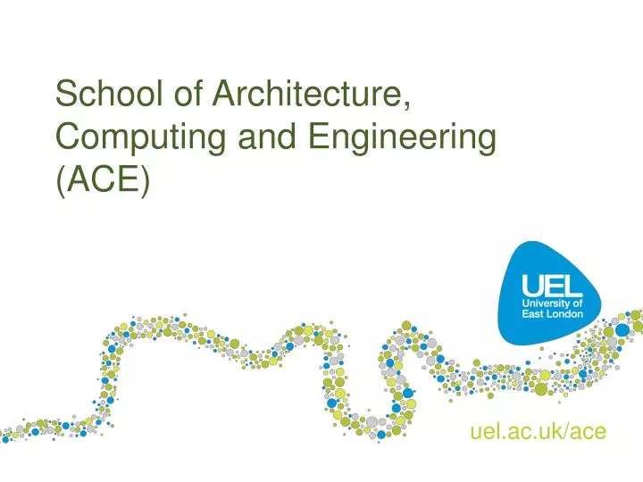 school of architecture computing and engineering ace
