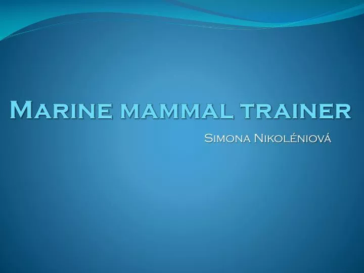 marine mammal trainer