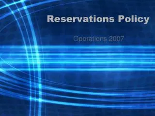 Reservations Policy