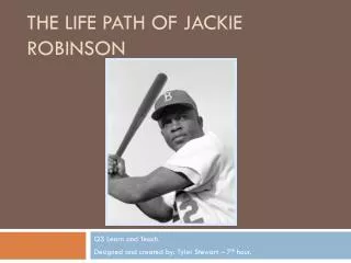 The life path of Jackie Robinson