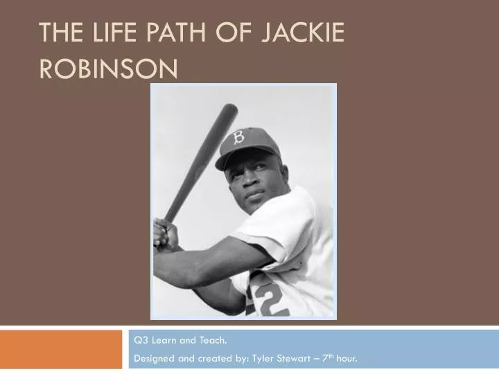the life path of jackie robinson