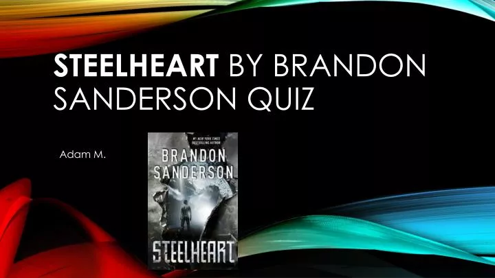 steelheart by brandon sanderson quiz