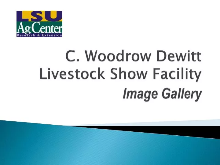 c woodrow dewitt livestock show facility image gallery