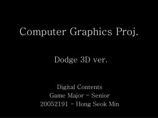 Computer Graphics Proj .