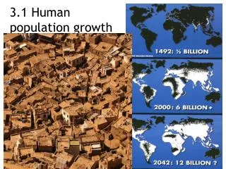 3.1 Human population growth