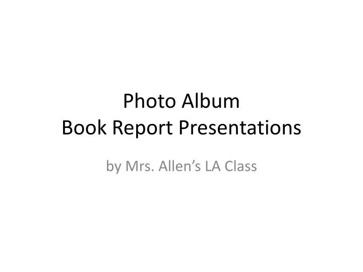 photo album book report presentations