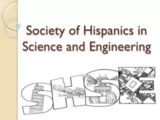 Society of Hispanics in Science and Engineering