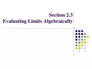 section 2 3 evaluating limits algebraically