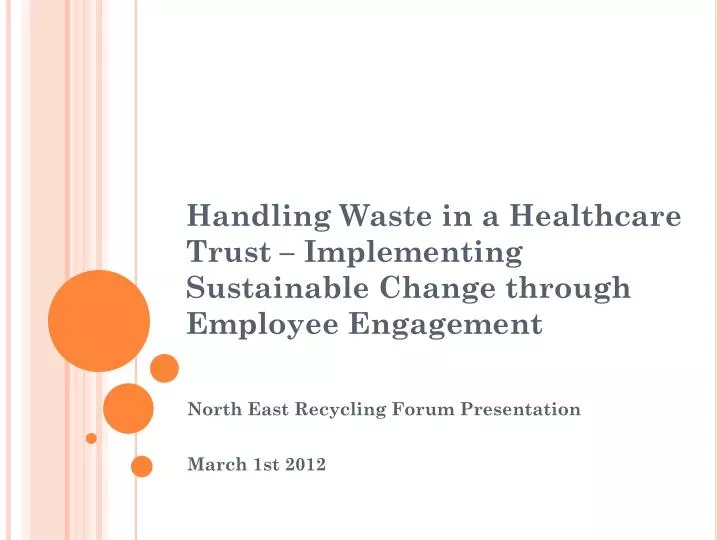 handling waste in a healthcare trust implementing sustainable change through employee engagement