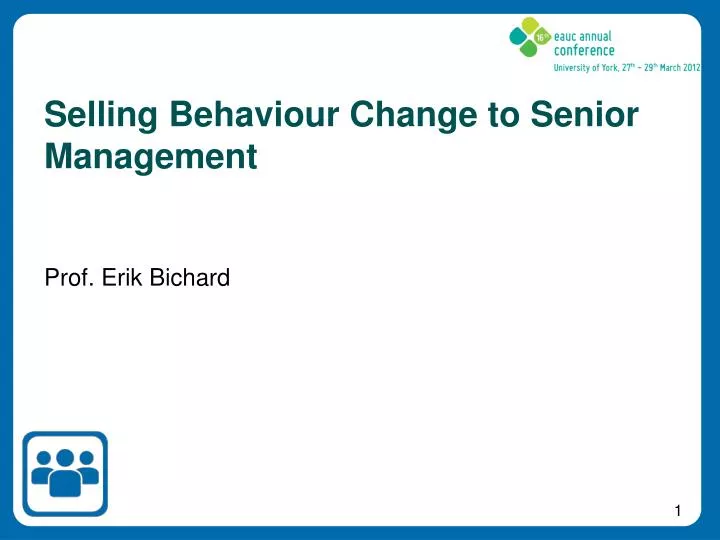 selling behaviour change to senior management