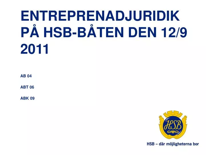 entreprenadjuridik p hsb b ten den 12 9 2011