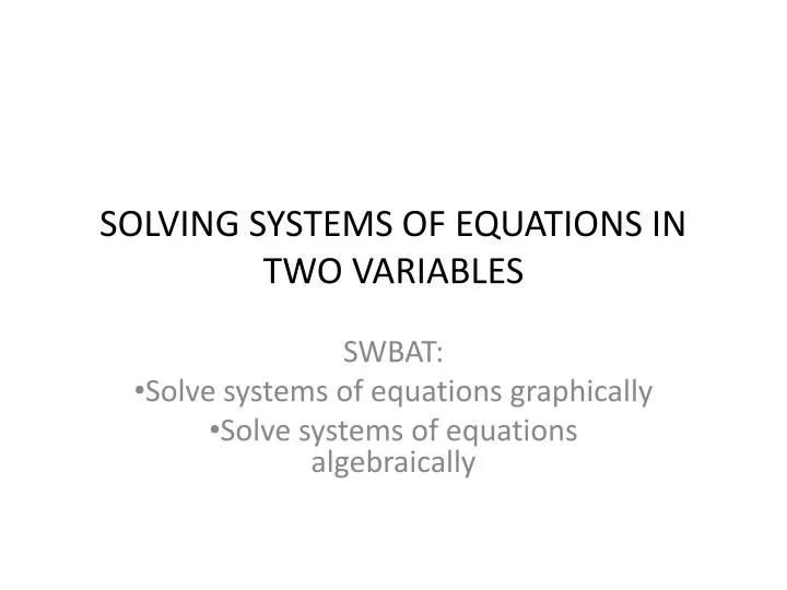 solving systems of equations in two variables
