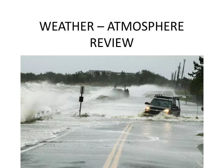 weather atmosphere review