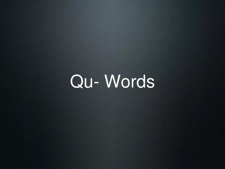 qu words