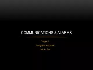 Communications &amp; Alarms