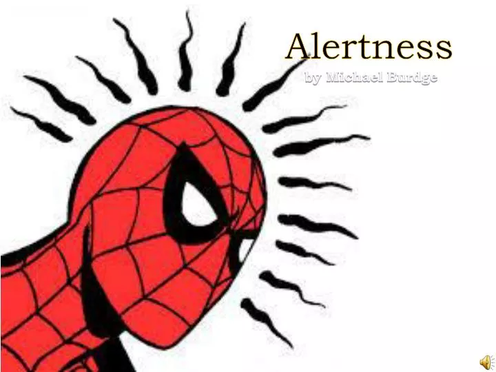 alertness