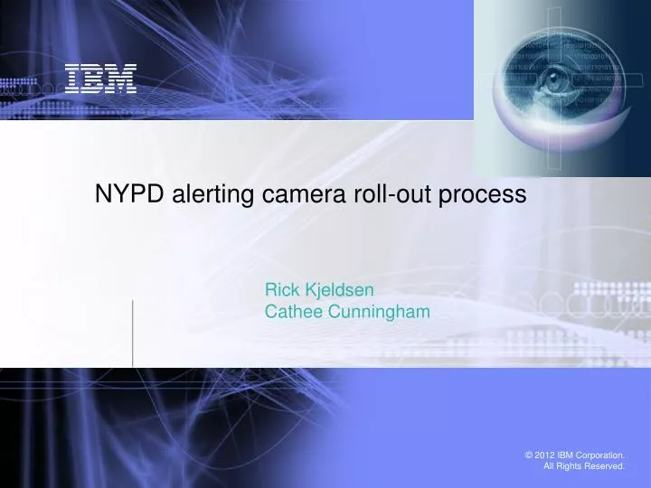 nypd alerting camera roll out process