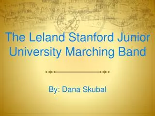 The Leland Stanford Junior University Marching Band