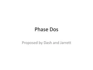 Phase Dos