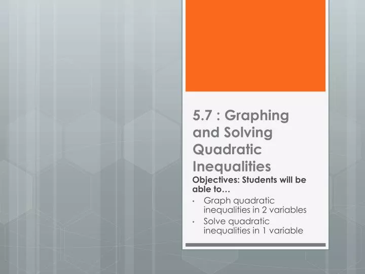 5 7 graphing and solving quadratic inequalities