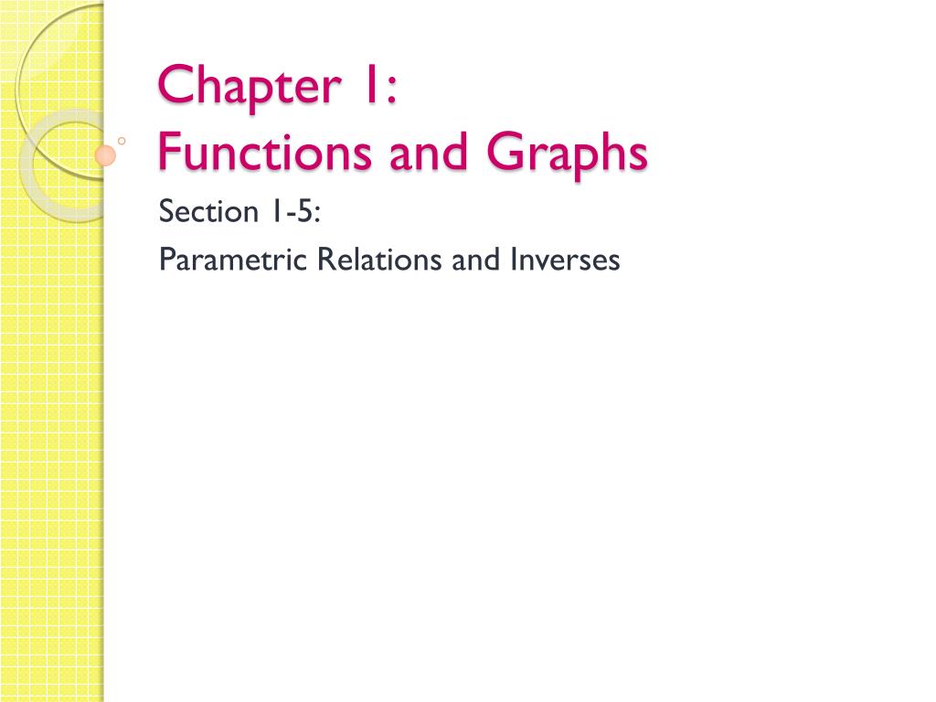PPT - Chapter 1: Functions and Graphs PowerPoint Presentation, free ...